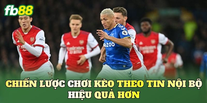 Kèo Theo Tin Nội Bộ Là Gì? Góc Nhìn Từ Nền Tảng FB88