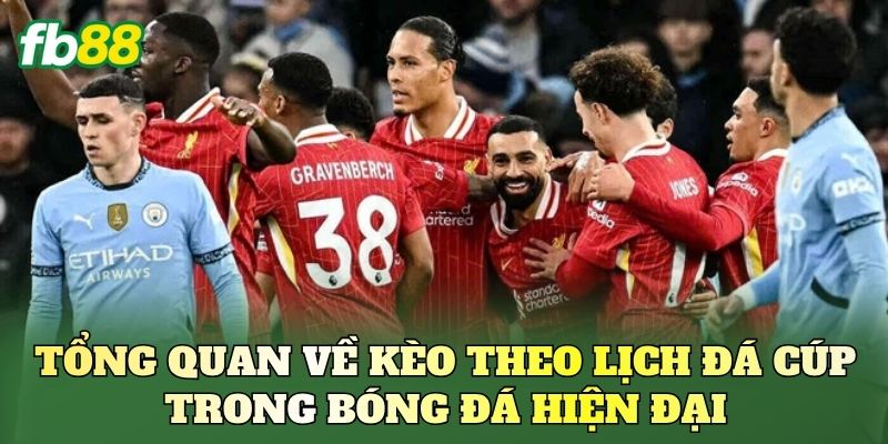 Kèo Theo Lịch Đá Cúp: Cách Đọc Kèo Hiệu Quả