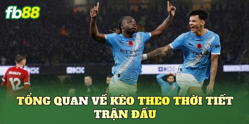 Kèo Theo Thời Tiết Trận Đấu: Cách Soi Kèo Chuẩn Xác Kèo Theo Thời Tiết Trận Đấu: Cách Soi Kèo Chuẩn Xác