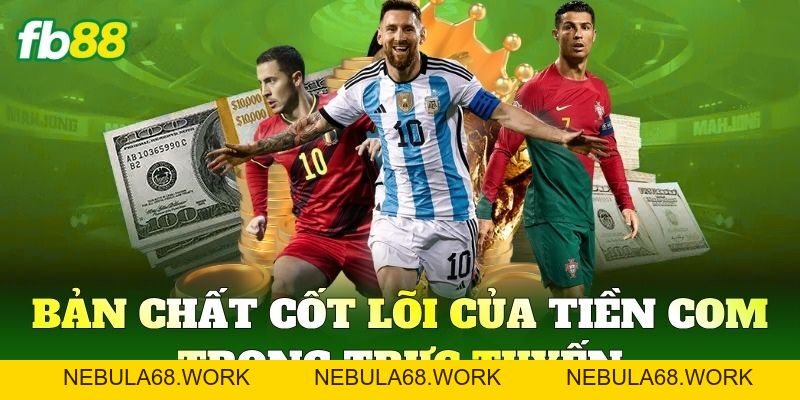 Tiền Com Là Gì? Bí Kíp Tối Ưu Thu Nhập Hiệu Quả Tại FB88 Tiền Com Là Gì? Bí Kíp Tối Ưu Thu Nhập Hiệu Quả Tại FB88