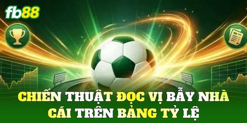 Kèo 1/1.5 Trong Cá Độ Bóng Đá Và Cách Nhận Biết Kèo FB88