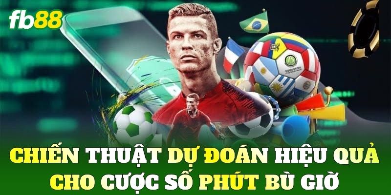 Cược Số Phút Bù Giờ Tại FB88 - Dự Đoán Chuẩn, Thắng Lớn