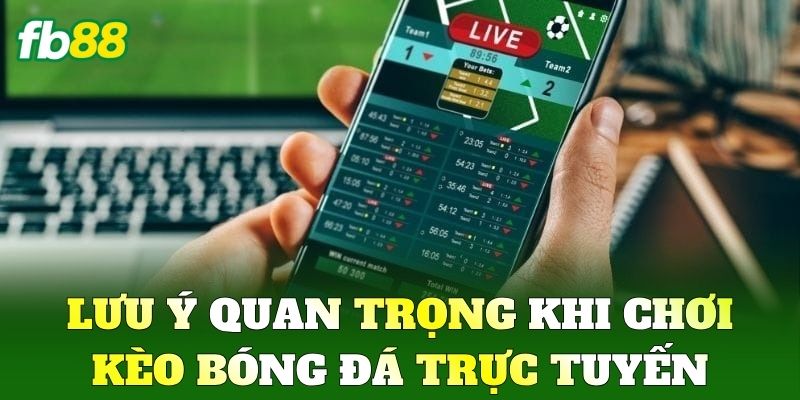 Kèo Bóng Đá Trực Tuyến FB88: Bí Quyết Đặt Cược Chuẩn Xác