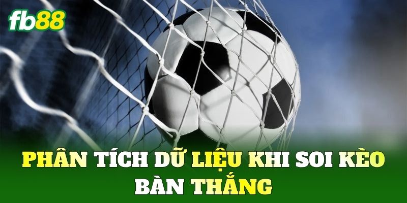 Kèo Bàn Thắng FB88 - Bí Quyết Phân Tích Tài Xỉu Đỉnh Cao