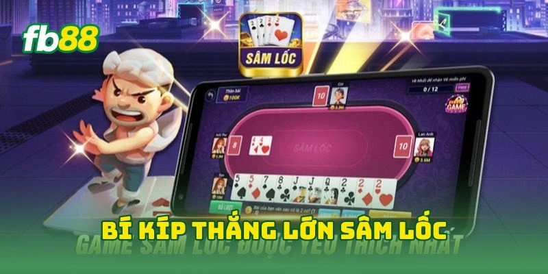 Sâm Lốc Tại FB88 - Thắng Lớn Với Bí Kíp Vàng Từ Cao Thủ! Sâm Lốc Tại FB88 - Thắng Lớn Với Bí Kíp Vàng Từ Cao Thủ!