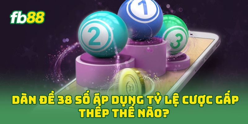 Dàn Đề 38 Số: 5 Tip Hay Đánh Bại Nhà Cái Thắng Đậm Nhất