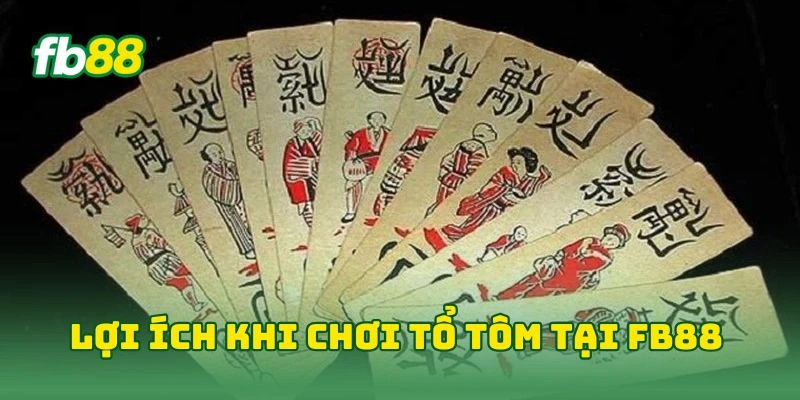 Tổ Tôm Tại FB88 - Bỏ Túi Bí Kíp Chơi Hay Giúp Thắng Lớn! Tổ Tôm Tại FB88 - Bỏ Túi Bí Kíp Chơi Hay Giúp Thắng Lớn!