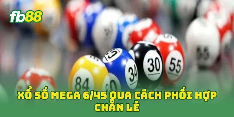 Xổ Số Mega 6/45: 5 Mẹo Chuyển Từ Số Đề Sang Giật Jackpot