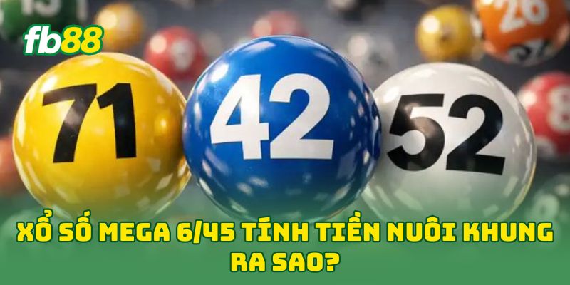 Xổ Số Mega 6/45: 5 Mẹo Chuyển Từ Số Đề Sang Giật Jackpot