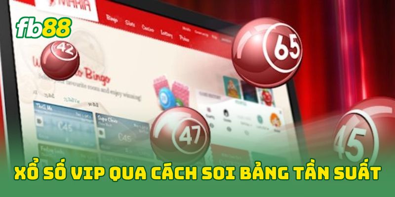 Xổ Số Vip: 5 Chiến Thuật Vàng Giúp Bạn Thắng Nhanh Bứt Phá