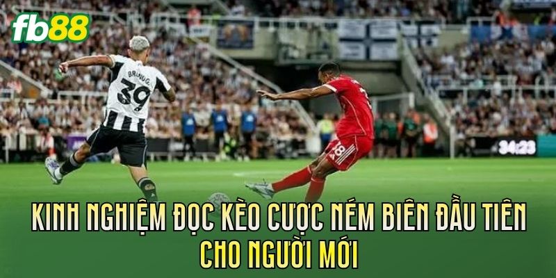 Kèo Cược Ném Biên Đầu Tiên: Cách Chơi Kèo Chuẩn Xác