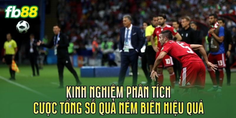 Cược Tổng Số Quả Ném Biên: Cách Tính Kèo Chi Tiết