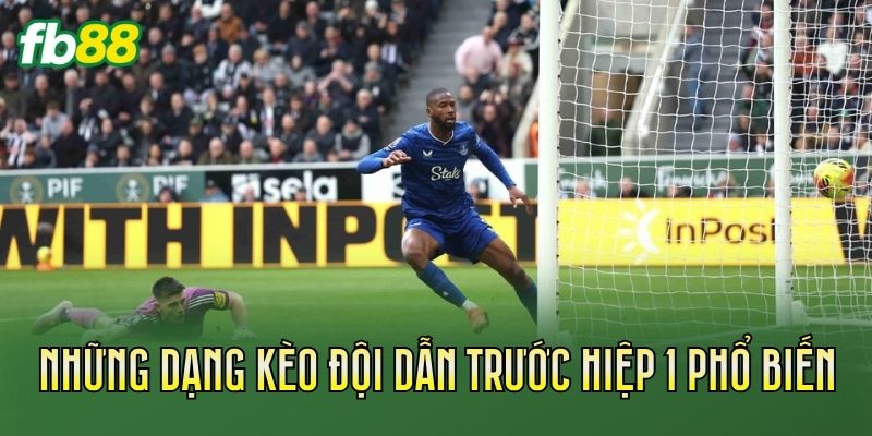 Kèo Đội Dẫn Trước Hiệp 1: Cách Chơi Và Kinh Nghiệm Soi Kèo