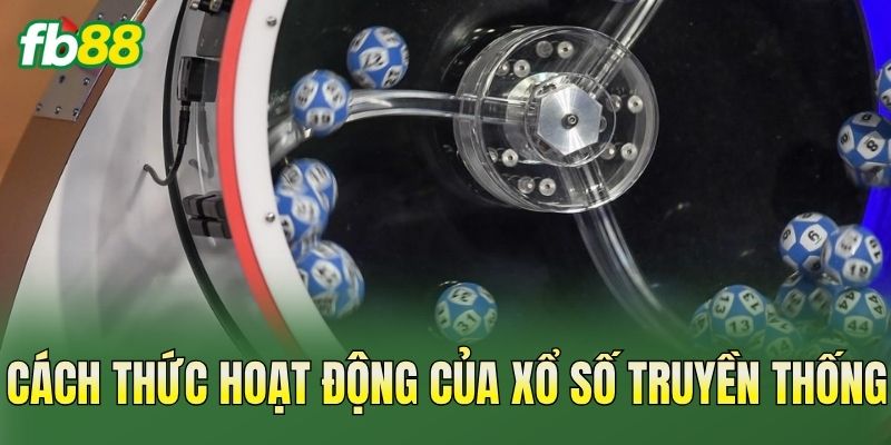 Xổ Số Truyền Thống: Cách Chơi Và Giải Thưởng Chi Tiết Xổ Số Truyền Thống: Cách Chơi Và Giải Thưởng Chi Tiết