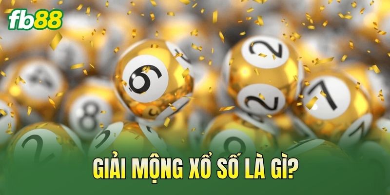 Giải Mộng Xổ Số: Giải Mã Ý Nghĩa Giấc Mơ Chuẩn Nhất