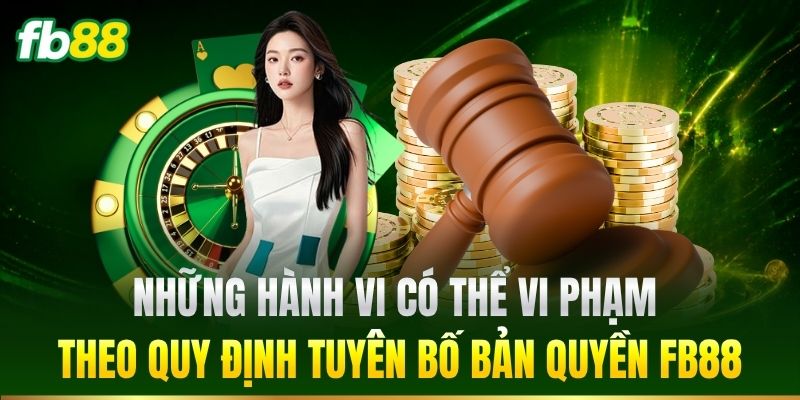 Tuyên Bố Bản Quyền FB88 – Quy Định Bảo Vệ Nội Dung