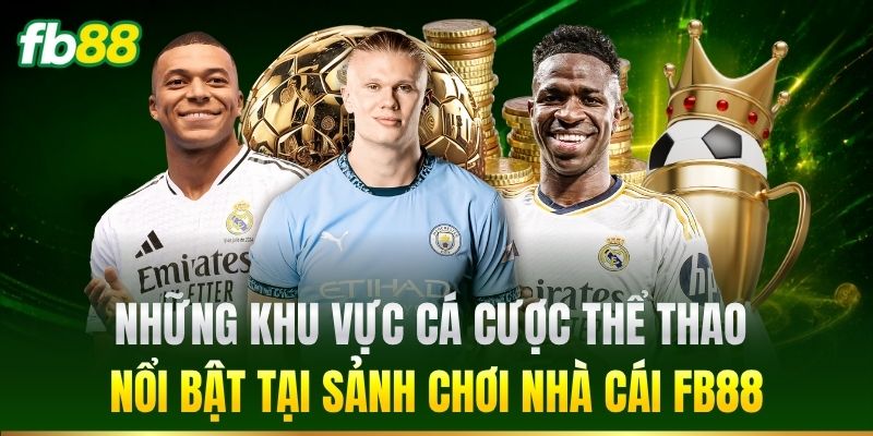 Thể Thao – Cập Nhật Nhanh, Lựa Chọn Đa Dạng Cho Người Chơi Thể Thao – Cập Nhật Nhanh, Lựa Chọn Đa Dạng Cho Người Chơi