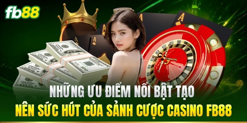 Casino FB88 – Trải Nghiệm Sảnh Chơi Trực Tuyến Hiện Đại
