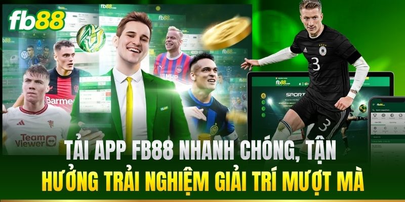 Tải App Nhanh Chóng, Tận Hưởng Trải Nghiệm Giải Trí Mượt Mà Tải App Nhanh Chóng, Tận Hưởng Trải Nghiệm Giải Trí Mượt Mà