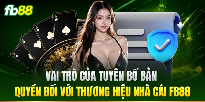 Tuyên Bố Bản Quyền FB88 – Quy Định Bảo Vệ Nội Dung