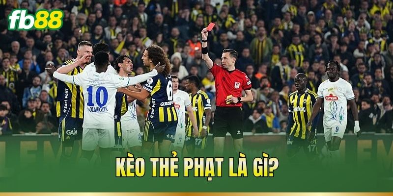 Kèo Thẻ Phạt – Đọc Mốc Thẻ Và Phân Tích Lối Chơi Hai Đội