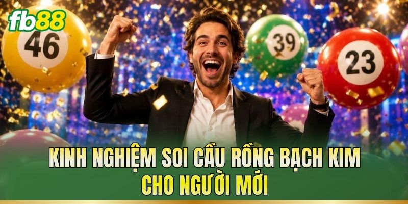 Soi Cầu Rồng Bạch Kim: Cách Soi Cầu XSMB Hiệu Quả
