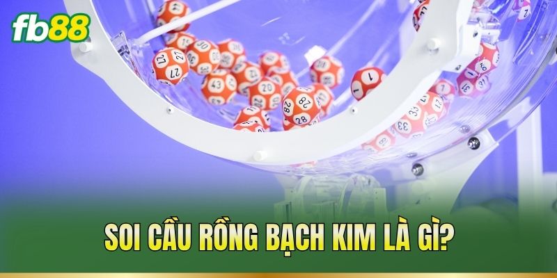 Soi Cầu Rồng Bạch Kim: Cách Soi Cầu XSMB Hiệu Quả