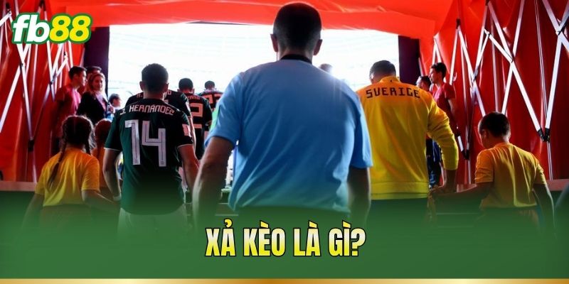 Xả Kèo Là Gì? Cách Thoát Kèo Đúng Lúc, Giảm Rủi Ro Xả Kèo Là Gì? Cách Thoát Kèo Đúng Lúc, Giảm Rủi Ro