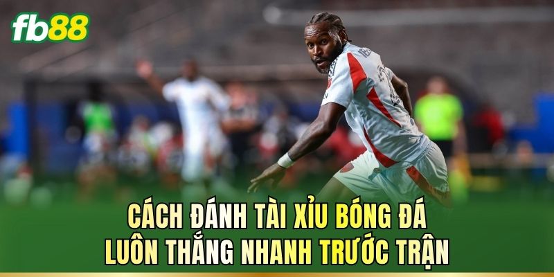 Cách Đánh Tài Xỉu Bóng Đá Luôn Thắng: Bí Quyết Chơi Cách Đánh Tài Xỉu Bóng Đá Luôn Thắng: Bí Quyết Chơi