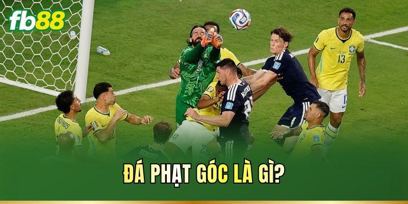 Đá Phạt Góc – Luật Chơi, Cách Chọn Kèo Và Chiến Thuật Cược