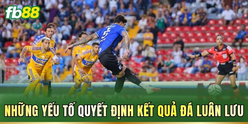 Đá Luân Lưu Là Gì? Luật Sút Và Cách Tính Kết Quả Kèo Đá Luân Lưu Là Gì? Luật Sút Và Cách Tính Kết Quả Kèo