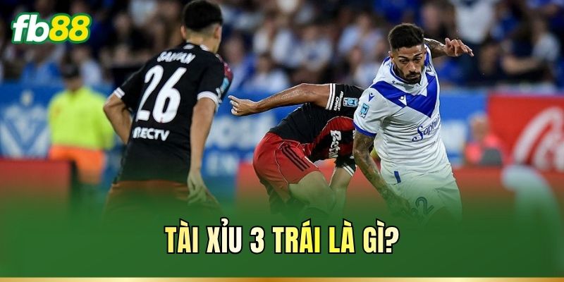 Tài Xỉu 3 Trái FB88 Là Gì? Cách Đọc Tránh hụt Kèo Thơm